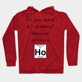 Do You Have 67 Protons? Hoodie